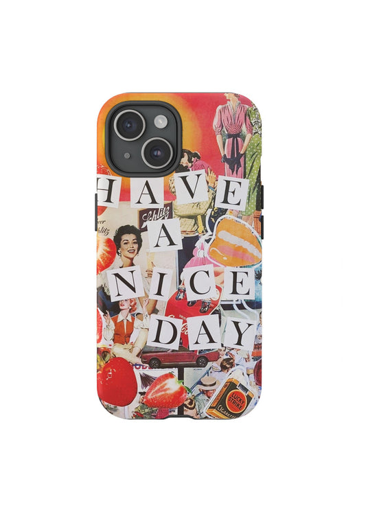 "Have A Nice Day" case